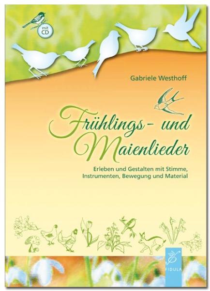 Westhoff, Gabriele: Frühlings- und Maienlieder