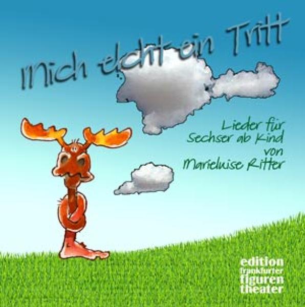 Ritter, Marieluise: Mich elcht ein Tritt