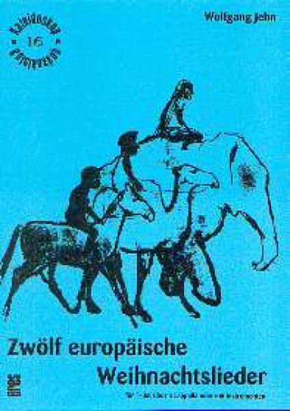 Jehn, Wolfgang: 12 europäische Weihnachtslieder
