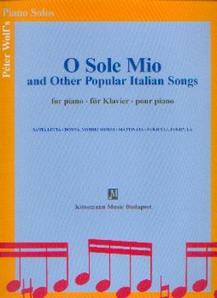 Wolf, Peter: O Sole Mio