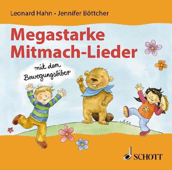 Boettcher Jennifer: Megastarke Mitmachlieder mit dem Bewegungsbiber