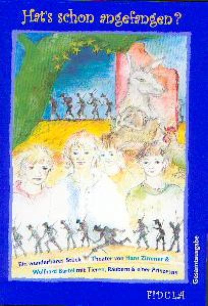 Bartel, Wolfhard  /Zimmer, Han: Hat’s schon angefangen? - Partitur Gesamtausgabe)