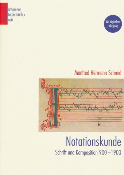 Schmid, Manfred Herrmann: Notationskunde