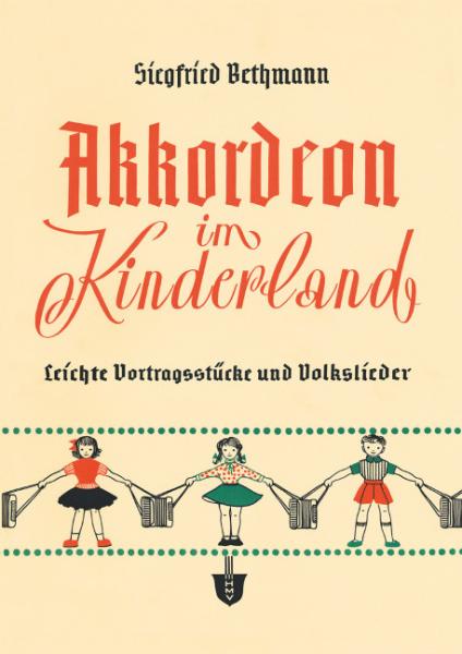 Bethmann Siegfried: Akkordeon im Kinderland