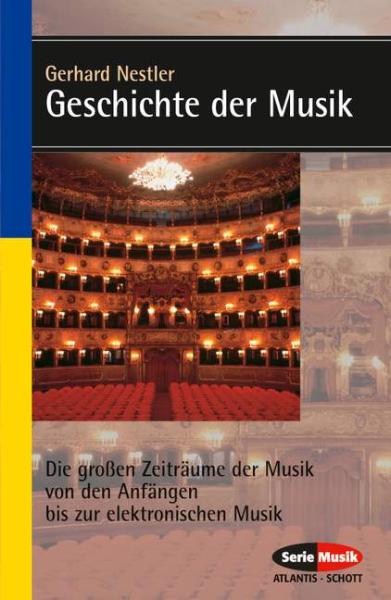 Nestler, Gerhard: Geschichte der Musik