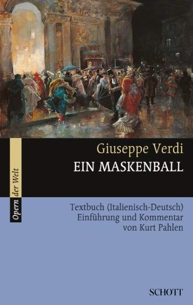 Verdi, Giuseppe: Ein Maskenball