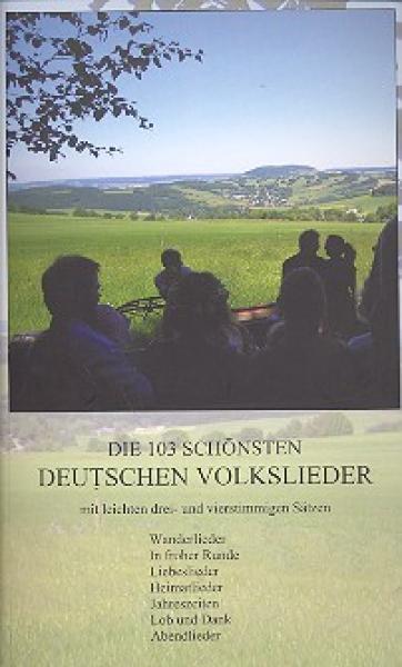 .: DIE 103 SCHOENSTEN DEUTSCHEN VOLKSLIEDER