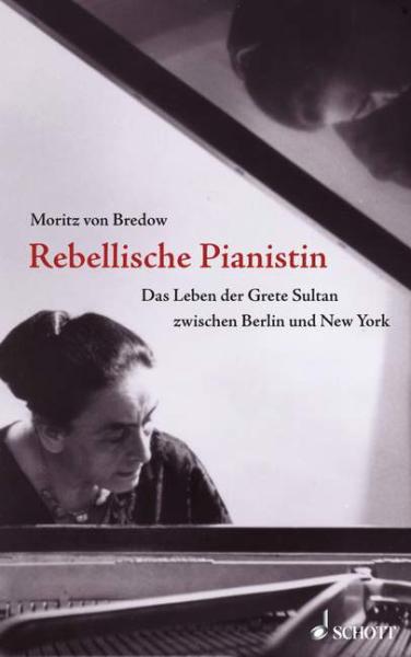 Bredow, Moritz von: Rebellische Pianistin