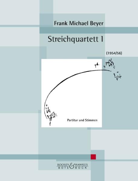 Beyer, Frank Michael: Streichquartett I