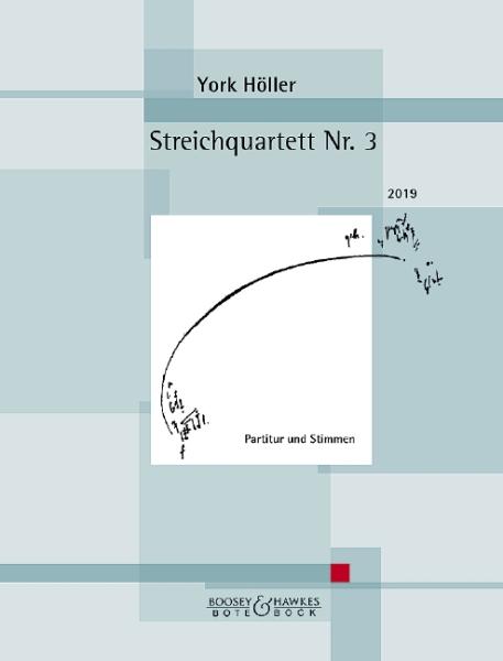 Höller, York: Streichquartett Nr. 3