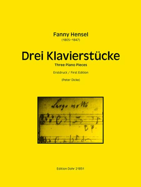 Hensel, Fanny: Drei Klavierstücke