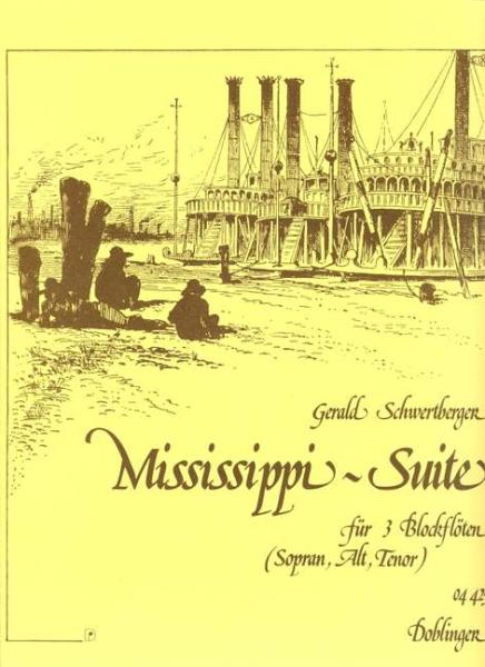 Schwertberger, Gerald: Mississippi-Suite