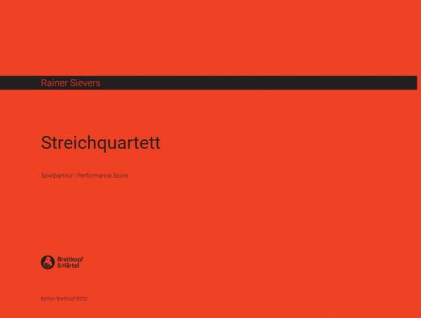 Sievers, Rainer: Streichquartett