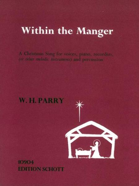 Parry William Howard: Within the manger