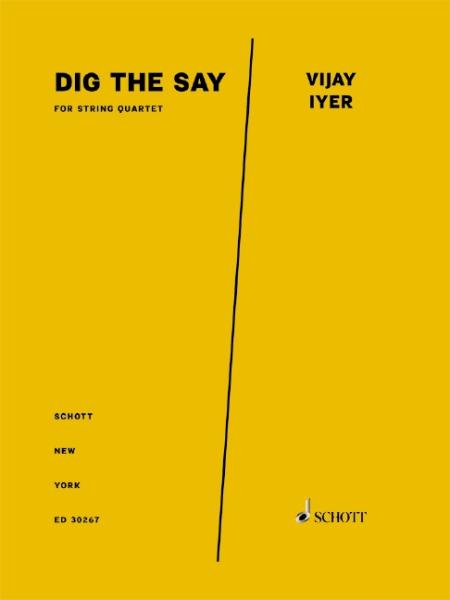 Iyer, Vijay: Dig the Say