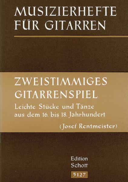 Rentmeisterjosef: Zweistimmiges Gitarrenspiel