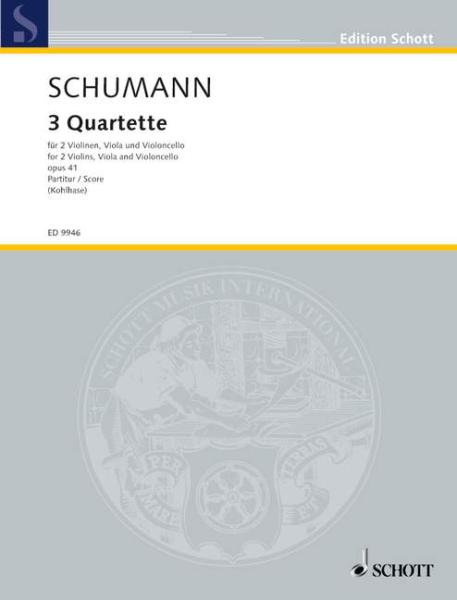Schumann Robert: 3 Quartette op 41