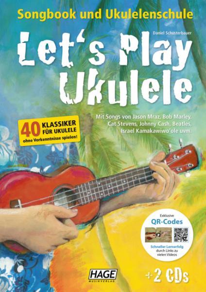 Schusterbauer, Daniel: Let's Play Ukulele