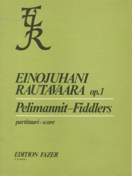 Rautavaara Einojuhani: Pelimannit fiddlers op 1