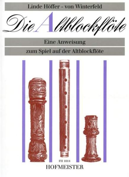Höffer-von Winterfeld, Linde: Die Altblockflöte