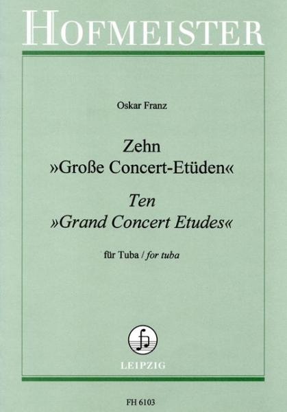 Franz, Oskar: 10 Große Concert-Etüden