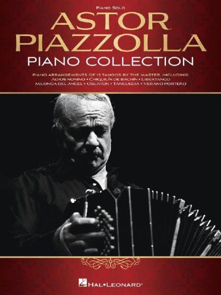Piazzolla, Astor: Astor Piazzolla Piano Collection