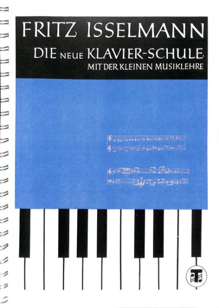 Isselmann, Fritz: Die neue Klavierschule