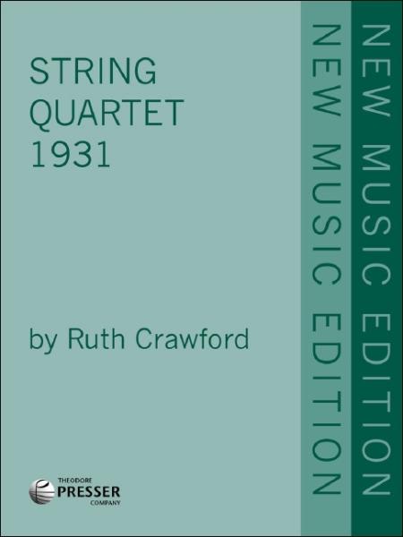 Crawford, Ruth: String Quartet 1931