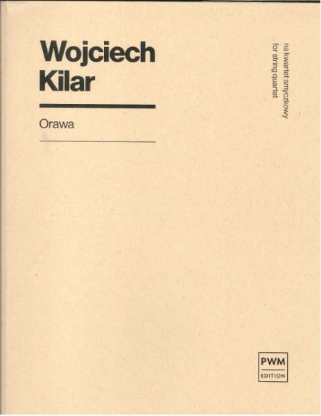 Kilar, Wojciech: Orawa