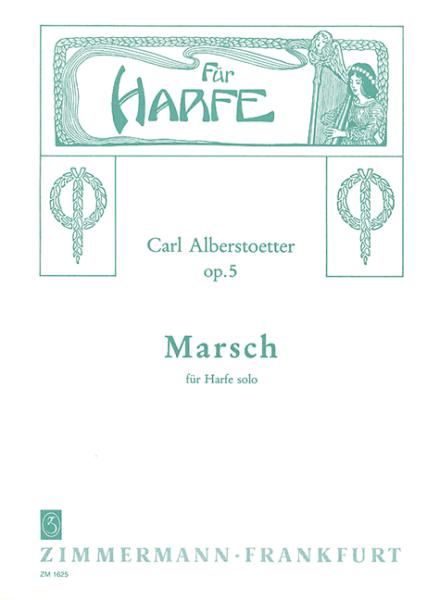 Alberstötter Carl: Marsch op 5