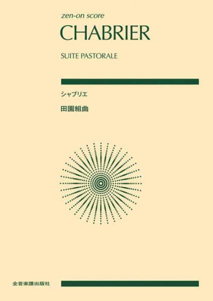 Chabrier, Emmanuel: Suite Pastorale