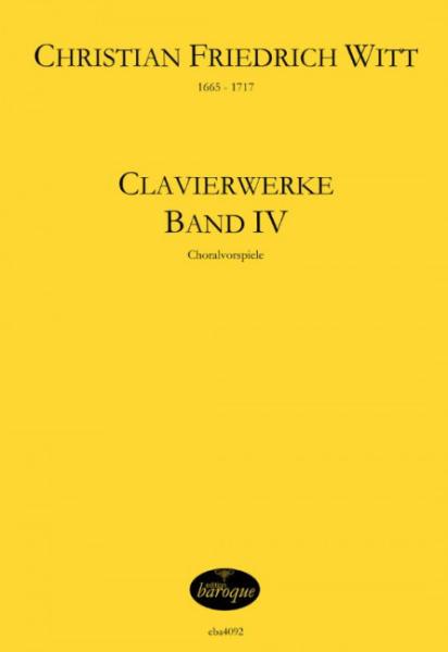 Witt, Christian Friedrich: Clavierwerke 4