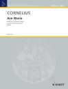 Cornelius, Peter (1824-1874): Ave Maria