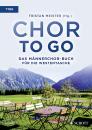 Meister, Tristan: Chor to go