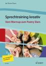 Bruns Jan Rainer: Sprechtraining kreativ - Vom Warmup zum Poetry Slam