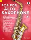 Bye, Uwe (Bearb.): Pop for alto saxophone 3