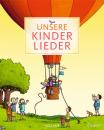 Bernhard, Martin: Unsere Kinderlieder