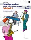 Juchem Dirko: Saxophon spielen mein schönstes Hobby - Spielbuch 1