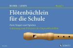 Rohr Heinrich + Lehn Franz: Flötenbüchlein für die Schule 1