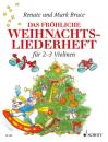 Bruce, Mark /Bruce, Renate: Das fröhliche Weihnachtsliederheft