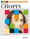 Chopin Frederic: Ein Streifzug durch Leben und Werk