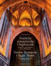 Rockstroh, Andreas (Hrsg.): Festliche romantische Orgelmusik