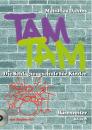 Dahms, Matthias: Tam Tam. Die Schlagzeugschule für Kinder. Band 1 Grundkurs mit Beglei
