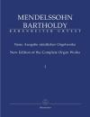Mendelssohn Bartholdy, Felix (1809-1847): Neue Ausgabe sämtlicher Orgelwerke, Bd 1