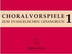 Bonn, Juergen (Hrsg.): Choralvorspiele zum Evangelischen Gesangbuch (1993/95). Band 1