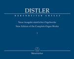 Distler, Hugo (1908-1942): Neue Ausgabe sämtlicher Orgelwerke