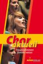 Kalmer, Stefan u.a. (Hg.): Chor aktuell Frauenstimmen