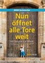 Koch, Kai, Ratte, Franz Josef: Nun öffnet alle Tore weit