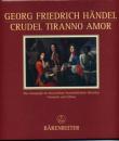 Händel, Georg Friedrich (1685-1759): Crudel tiranno Amor HWV 97b
