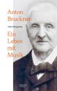 Diergarten, Felix: Anton Bruckner